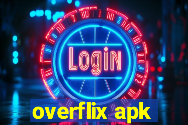 overflix apk